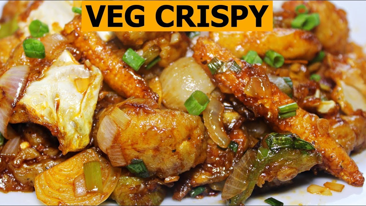 Veg Crispy | How To Make Restaurant Style Veg Crispy | Indo Chinese Starter Recipe | Kanak