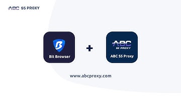 ABCproxy and bit browser to build network connection#socks#911S5#residential proxy