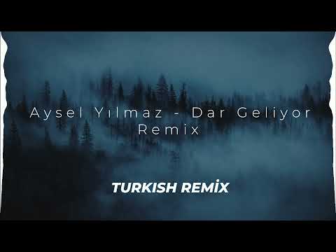 Aysel Yılmaz - Dar Geliyor (Turkish Remix)