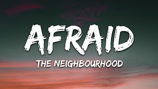 The Neighbourhood - Afraid (Lyrics) Resimi