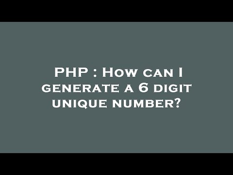 PHP : How can I generate a 6 digit unique number?