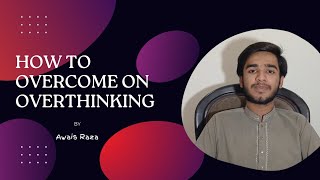 How to overcome overthinking | Live for others  | New video