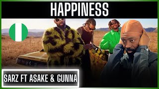 🚨🇳🇬 | Sarz feat. Asake \& Gunna - Happiness (Official Video) | Reaction