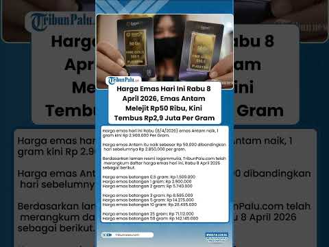 Harga Emas Hari Ini Rabu 8 April 2026, Emas Antam Melejit Rp50 Ribu, Kini Tembus Rp2,9 Juta Per Gram