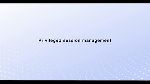 Enabling secure remote access and managing privileged sessions | ManageEngine PAM360