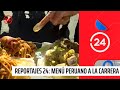 Reportajes 24: Menú peruano a la carrera