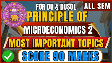 Principles of Microeconomics 2 – Most Important Topics for DU DUSOL Exam 2025 | Exam Prep Guide