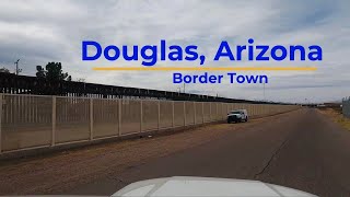 Douglas, AZ | Border Town