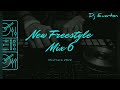 New freestyle mix 6