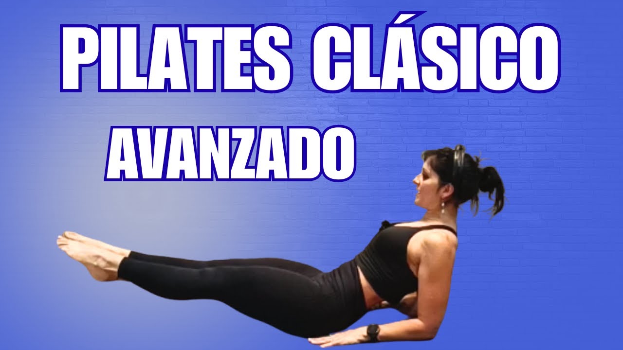 Pilates Clásico AVANZADO | Clase Completa