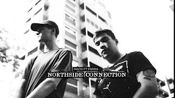 Northside Connection - Mack Ft Farra (Prod. Nego B & Gerre)