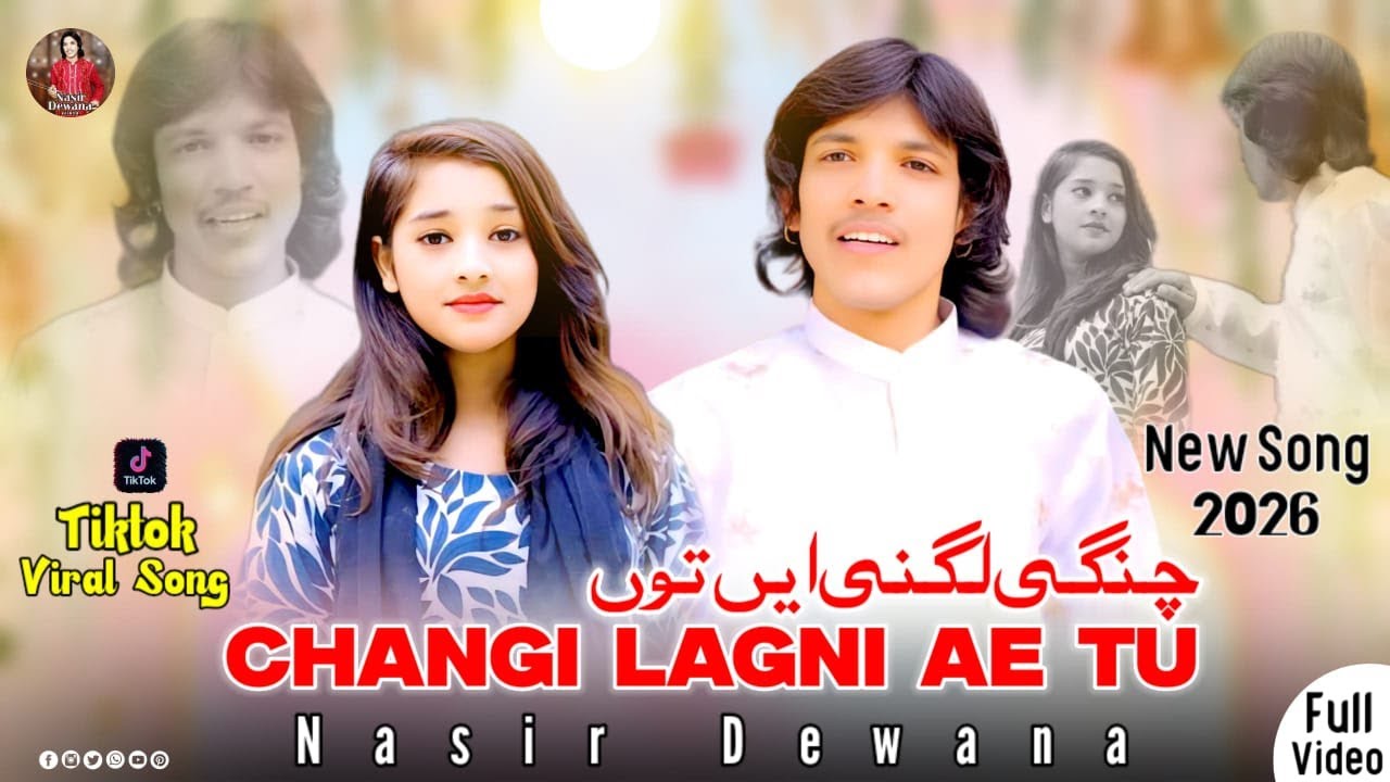 Changi Lagni Ae Tu || Nasir Dewana ||  New Punjabi Song 2026 || Official Video ||