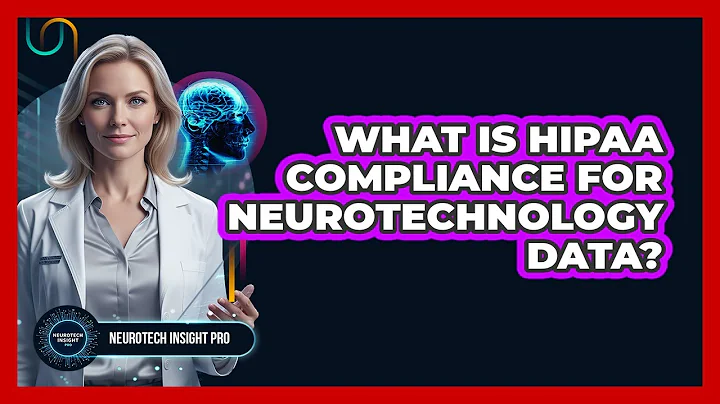 What Is HIPAA Compliance For Neurotechnology Data?