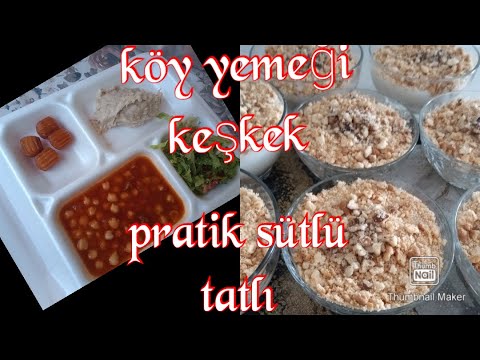 KÖY YEMEĞİ /KEŞKEK ✅ KÖYDE BİR GÜN ????PRATİK SÜTLÜ TATLI YAPTIM✅KÖY VLOG