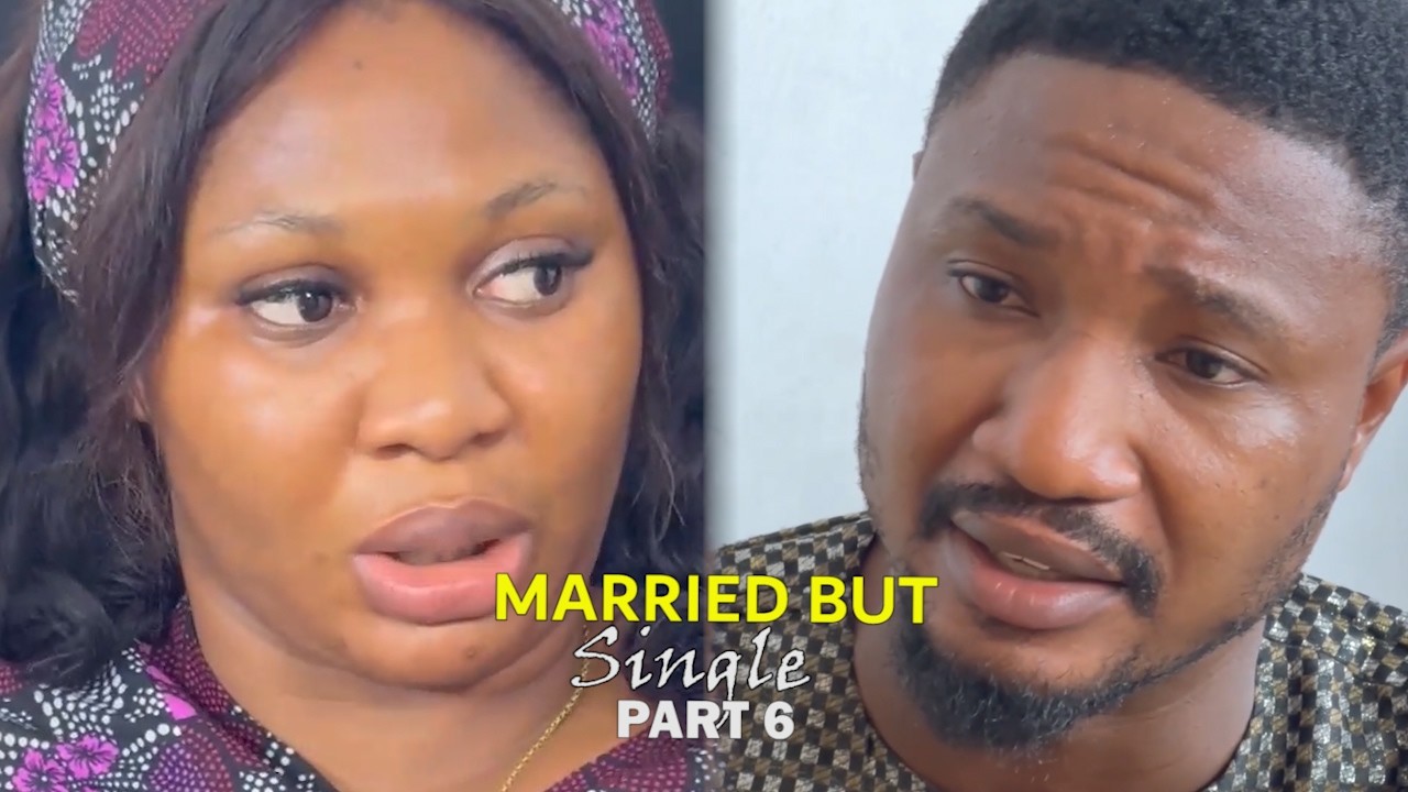 MARRIED BUT SINGLE - FULL MOVIE | PART 6 | LATEST NOLLYWOOD MOVIE 2026