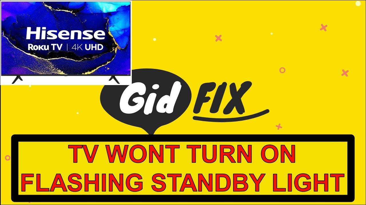 Hisense TV Not Turning on, Restarting, No Display, Standby light