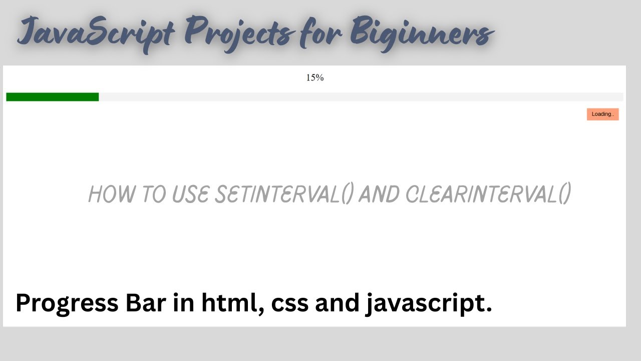 Progress bar in javascript, setinterval javascript, JavaScript Timing ...