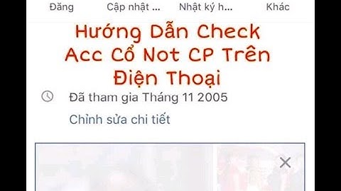 ( Tricks) Hướng Dẫn Check Acc Cổ Not CP Trên Điện Thoại