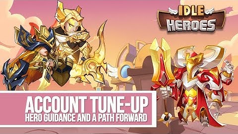 Idle Heroes - Account Tune-Up Sharpie