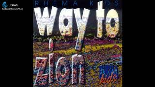 I'm On My Way To Zion by RHEMA KIDS