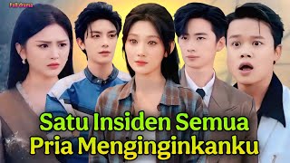 Download Lagu Satu Insiden Semua Pria Menginginkanku Drama Caina Completa | Nuevo Drama Facts \u0026 Story Review MP3