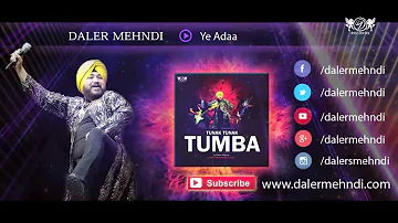 Ye Adaa ► Daler Mehndi | Tunak Tunak Tumba | Full Audio Song | DRecords