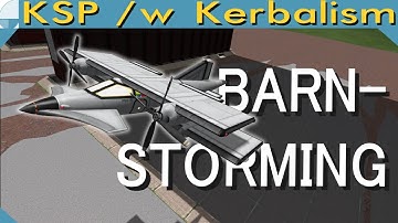 Barnstorming | Stream pt. 1/3 (KSP 1.11.2)