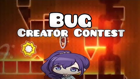 "Bug" Creator Contest