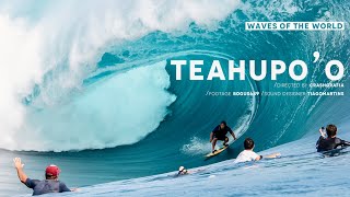 Waves of the World - Teahupo'o - 