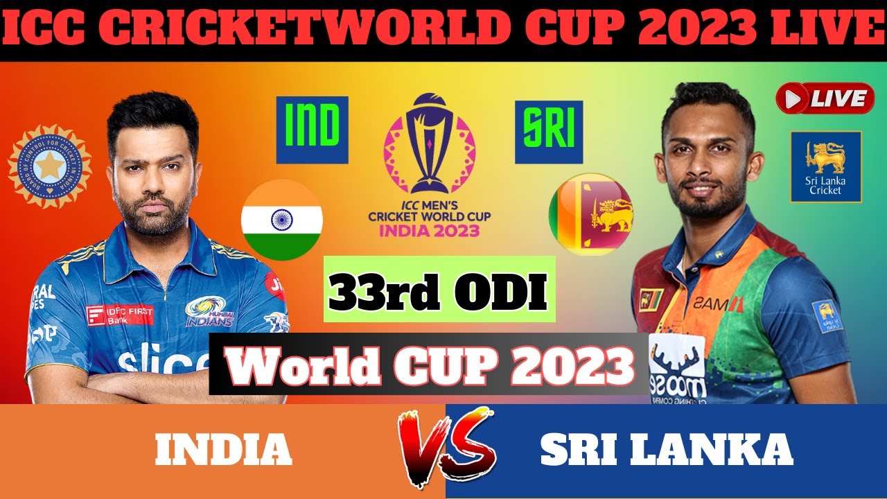 🔴Live INDIA vs SRI LANKA 33rd Match Live IND vs SL WORLD CUP Live