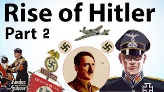 Rise of Hitler Part 2 - Biography of Adolf Hitler, Mein Kampf - How Hitler became ruler of Germany