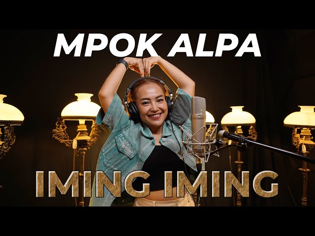 MPOK ALPA - Iming Iming (Rita Sugiarto Cover) class=