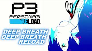 Persona 3 Reload OST | Deep Breath Deep Breath | Soundtrack