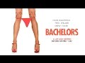 Bachelors - Trailer