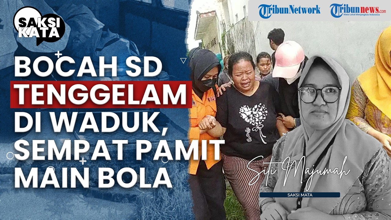 Tragis! Pamit Main Bola, Bocah Kelas 3 SD di Surabaya Tenggelam saat Cari Katak di Waduk #SAKSIKATA