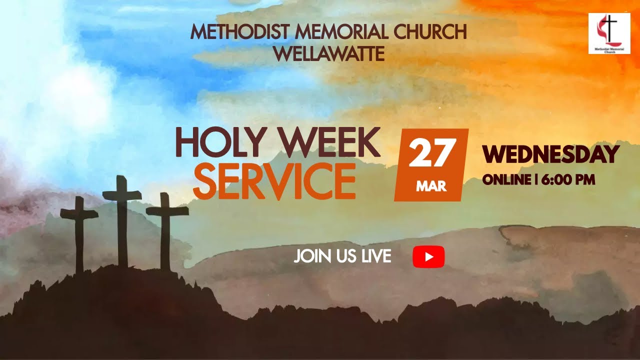 Methodist Memorial Church - Holy Week Service Tamil - Live @ 6.00 PM on ...