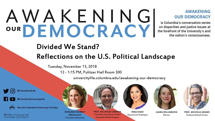 Awakening Our Democracy  Divided We Stand? Reflections on the U.S. Political Landscape