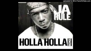 Ja Rule - Holla Holla (Remix) (Ft Busta Rhymes \u0026 Jay-Z)