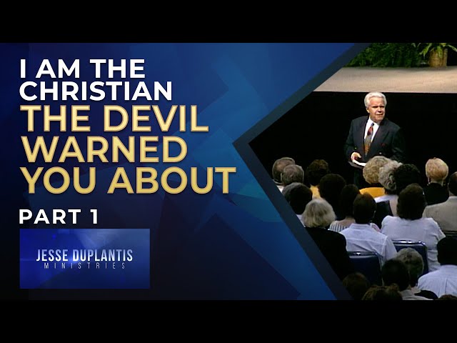 I Am The Christian The Devil Warned You About, Part 1 | Jesse Duplantis class=