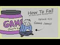 How to fail at game jams