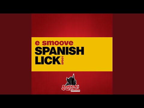 Spanish Lick (Extended Mix)