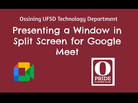 Presenting a Window in Split Screen for Google Meet