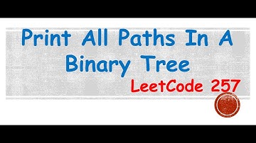 Print All Paths In Binary Tree | LeetCode 257