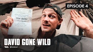 DAVID GONE WILD | Isolation – Episode 4