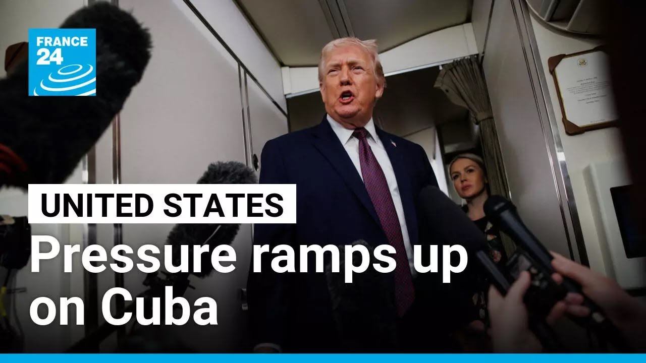 US ramps up pressure on Cuba after Maduro capture • FRANCE 24 English