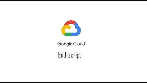 How to add an endscript in a VM .#GCP #VM #endscript