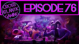 Download Lagu Episode 76 Cross Atlantic Gaming Podcast Download Lagu Episode 76 Cross Atlantic Gaming Podcast