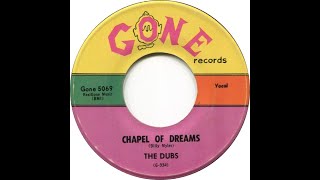 The Dubs - Chapel Of Dreams 1959