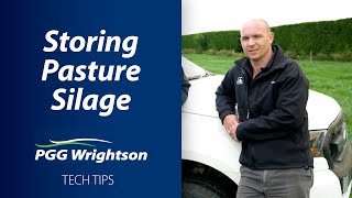 Storing Pasture Silage | PGG Wrightson Tech Tips