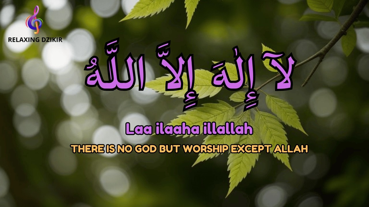 LIVE Dhikr Lailahaillallah | Gentle Mind Recovery and Peace - YouTube